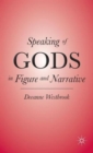 Image for Speaking of gods in figure and narrative