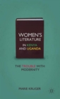 Image for Women&#39;s literature in Kenya and Uganda  : the trouble with modernity