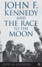 Image for John F. Kennedy and the race to the moon