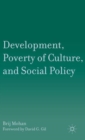 Image for Development, poverty of culture, and social policy