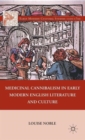 Image for Medicinal Cannibalism in Early Modern English Literature and Culture