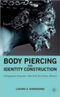 Image for Body piercing and identity construction  : a comparative perspective