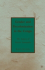 Image for Gender and decolonization in the Congo: the legacy of Patrice Lumumba