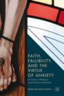 Image for Faith, Fallibility, and the Virtue of Anxiety
