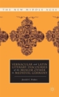 Image for Vernacular and Latin Literary Discourses of the Muslim Other in Medieval Germany