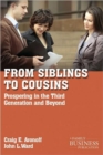 Image for From siblings to cousins  : prospering in the third generation and beyond