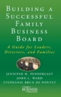 Image for Building a successful family business board  : a guide for leaders, directors, and families