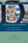 Image for Tudor queenship: the reigns of Mary and Elizabeth