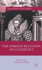 Image for The Foreign Relations of Elizabeth I