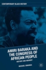 Image for Amiri Baraka and the congress of African people  : history and memory