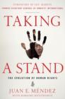 Image for Taking a stand  : the evolution of human rights