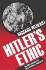 Image for Hitler&#39;s ethic  : the Nazi pursuit of evolutionary progress