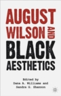Image for August Wilson and Black Aesthetics