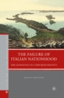 Image for The failure of Italian nationhood: the geopolitics of a troubled identity