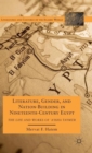 Image for Literature, Gender, and Nation-Building in Nineteenth-Century Egypt