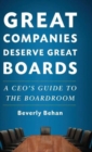 Image for Great Companies Deserve Great Boards
