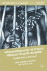 Image for Anticommunism and the African American Freedom Movement