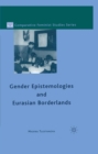 Image for Gender epistemologies and Eurasian borderlands