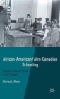 Image for African-American/Afro-Canadian Schooling : From the Colonial Period to the Present