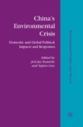 Image for China&#39;s environmental crisis: domestic and global political impacts and responses