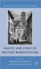 Image for Dante and Italy in British Romanticism