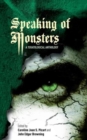 Image for Speaking of monsters  : a teratological anthology