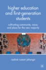 Image for Higher education and first-generation students: cultivating community, voice, and place for the new majority