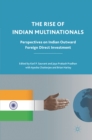 Image for The rise of Indian multinationals: perspectives on Indian outward foreign direct investment