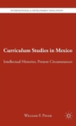 Image for Curriculum studies in Mexico  : intellectual histories, present circumstances