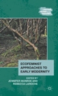 Image for Ecofeminist approaches to early modernity
