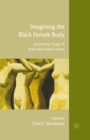 Image for Imagining the Black female body: reconciling image in print and visual culture