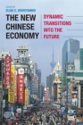 Image for The new Chinese economy  : dynamic transitions into the future