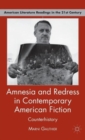 Image for Amnesia and Redress in Contemporary American Fiction