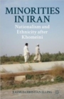 Image for Minorities in Iran  : nationalism and ethnicity after Khomeini