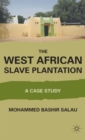 Image for The West African Slave Plantation