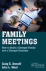 Image for Family meetings: how to build a stronger family and a stronger business
