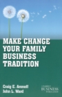 Image for Make Change Your Family Business Tradition
