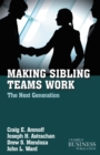 Image for Making sibling teams work: the next generation