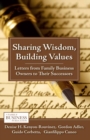 Image for Sharing wisdom, building values: letters from family business owners to their successors