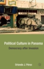 Image for Political culture in Panama: democracy after invasion