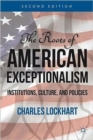 Image for The roots of American exceptionalism  : institutions, culture and policies