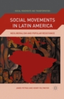 Image for Social movements in Latin America: neoliberalism and popular resistance