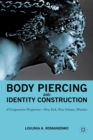 Image for Body piercing and identity construction: a comparative perspective