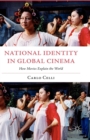 Image for National identity in global cinema: how movies explain the world