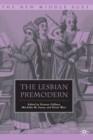 Image for The lesbian premodern: a historical and literary dialogue