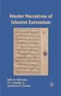 Image for Master narratives of Islamist extremism