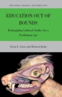Image for Education Out of bounds: reimagining cultural studies for a posthuman age