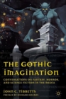 Image for The gothic imagination  : conversations on fantasy, horror, and science fiction in the media