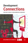 Image for Development connections: unveiling the impact of new information technologies