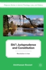 Image for Shi&#39;i jurisprudence and constitution: revolution in Iran